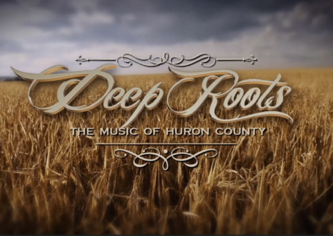 Deep Roots - The Music of Huron County